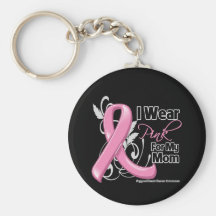 I Wear Pink For My Mum - Breast Cancer Awareness Key Chain