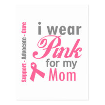 I Wear Pink For My Mum Post Cards