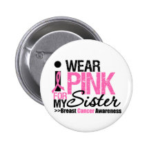 I Wear Pink For My Sister