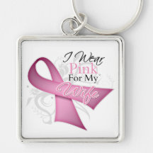 I Wear Pink For My Wife Breast Cancer Awareness Key Chain