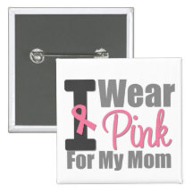 I Wear Pink Ribbon For My Mum