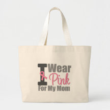 I Wear Pink Ribbon For My Mum Tote Bags