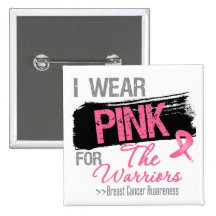 I Wear Pink Ribbon For The Warriors Breast Cancer