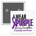 I Wear Purple For My Daughter 10 Epilepsy Pinback Buttons