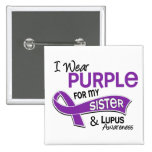 I Wear Purple For My Sister 42 Lupus Pinback Buttons