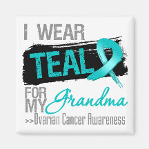 I Wear Teal Ribbon For My Grandma Ovarian Cancer Magnet