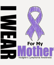 I Wear Violet Ribbon For My Mother Hodgkins Diseas Tee Shirt