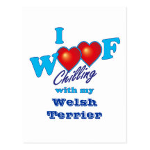 I Woof Welsh Terrier Post Card