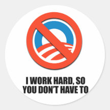 I work hard, so you don't have to round sticker