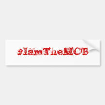 #IamTheMOB Bumper Sticker
