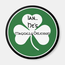 Ian... He's Magically Delicious! - Fridge Magnet