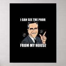 Ican see the poor from my house print