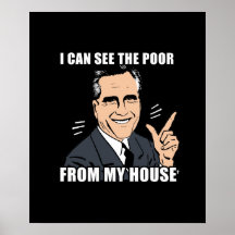 Ican see the poor from my house print