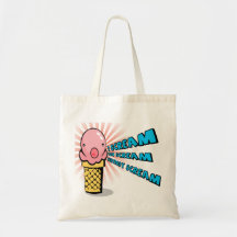 Ice cream you scream everybody scram tote bags