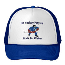 Ice Hockey Players Walk On Water hats