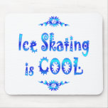 Ice Skating is Cool Mouse Pads