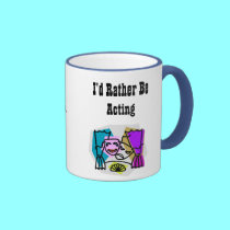I'd Rather Be Acting w/KBP on back mugs