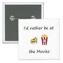 I'd rather be at the movies pins