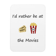 I'd rather be at the movies rectangle magnets