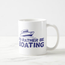 I'd Rather Be Boating Coffee Mugs