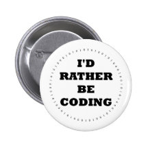 I'd Rather be Coding Button