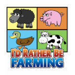 I'd rather be farming! (virtual farmer) tshirts