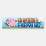 I'd Rather be Farming! (virtual farming) Bumper Sticker
