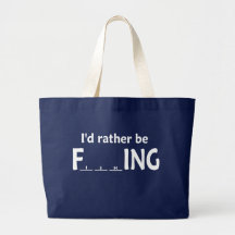 I'd Rather be FishING - Funny Fishing Canvas Bags