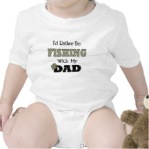 I'd Rather Be Fishing  with Dad T Shirts