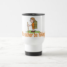 I'd Rather Be Hiking! Coffee Mugs