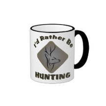 I'd Rather Be Hunting Coffee Mug