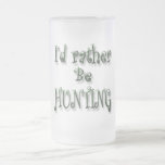 I'd rather be Hunting Mug