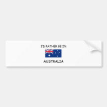 I'd rather be in Australia Bumper Sticker