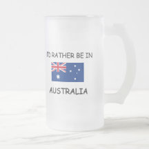 I'd rather be in Australia Coffee Mugs