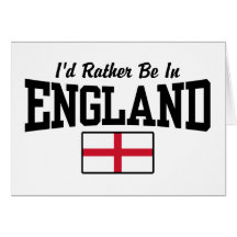 I'd Rather Be In England Card