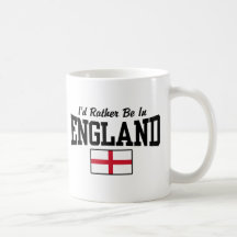 I'd Rather Be In England Mugs