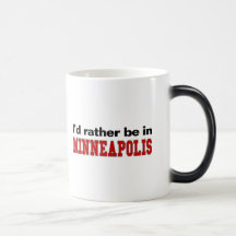 I'd Rather Be In Minneapolis Mug