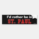 I'd Rather Be In St. Paul Bumper Stickers