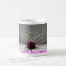 I'd rather be knitting... coffee mugs
