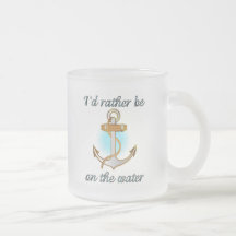 I'd rather be on the water (mug)