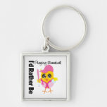 I'd Rather Be Playing Baseball Keychains