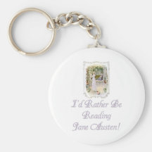 I'd Rather Be Reading Jane Austen! Keychain