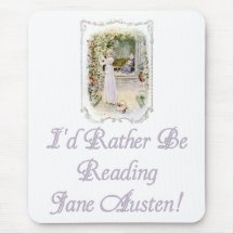 I'd Rather Be Reading Jane Austen! Mousepad