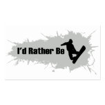I'd Rather Be Snowboarding Business Card