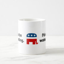 I'd rather be waterboarding coffee mugs
