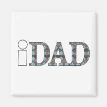 iDad Father's Day Gift Ideas Magnet