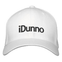 iDunno Embroidered Baseball Caps