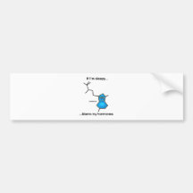 If I'm Sleepy... Bumper Sticker