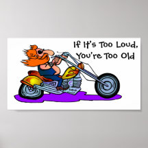 If It's Too Loud,You're Too Old Poster