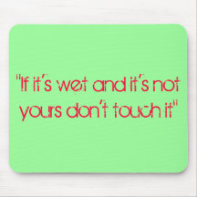 If It's Wet! Mouse Pads